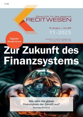 Wie sieht das globale Finanzsystem der Zukunft aus?